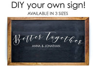 Thumbnail for Personalized Better Together Getaway Car Sign Decal