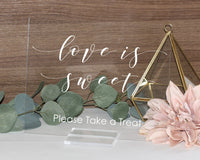 Thumbnail for Love is Sweet Please Take a Treat acrylic sign acrylic wedding sign acrylic signs custom dessert table sign favors clear lucite - RS26AS