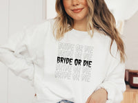 Thumbnail for Bride or Die Till Death do us Party crewneck sweatshirt
